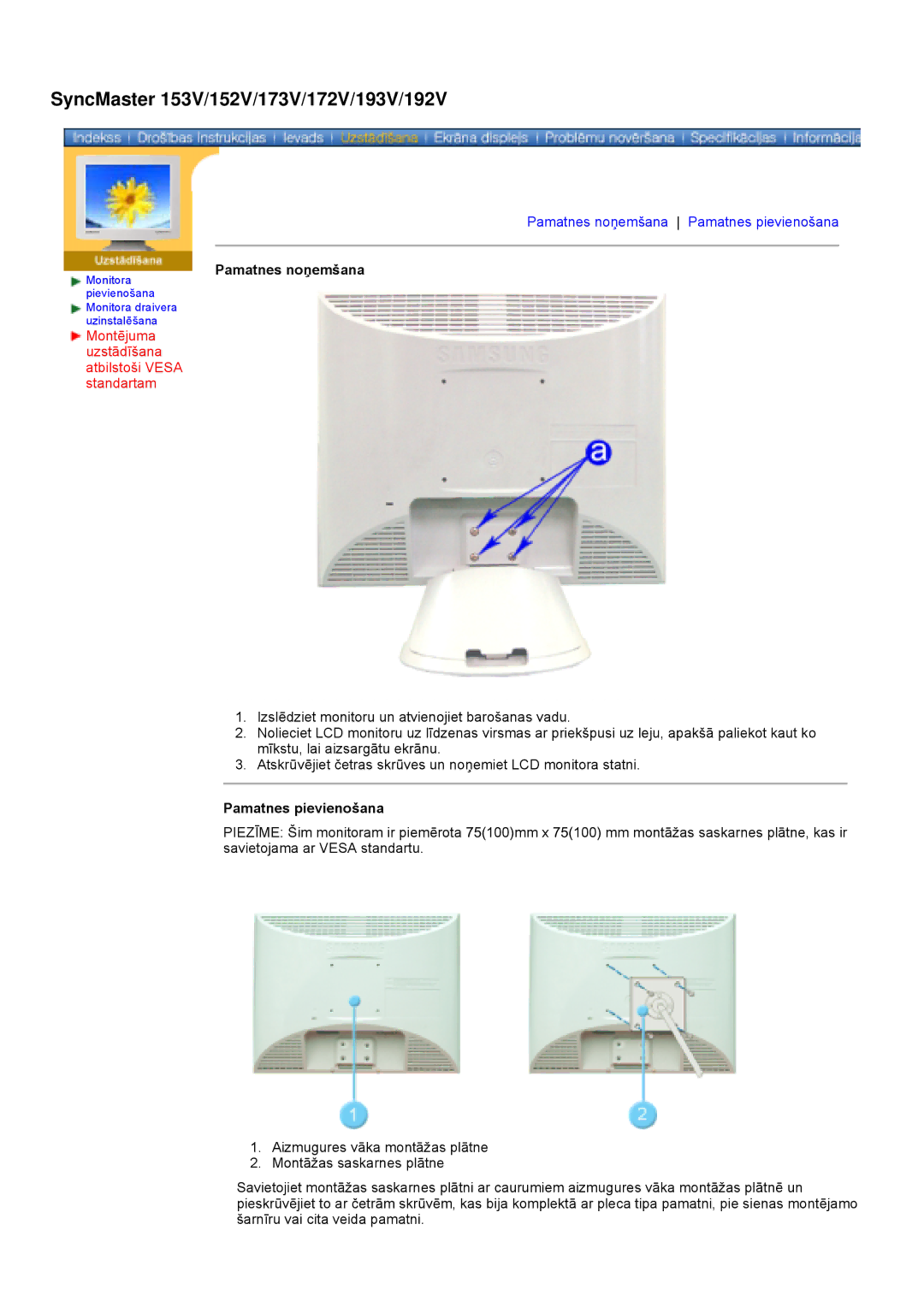 Samsung GY17VSSS/EDC manual SyncMaster 153V/152V/173V/172V/193V/192V, Pamatnes noņemšana, Pamatnes pievienošana 