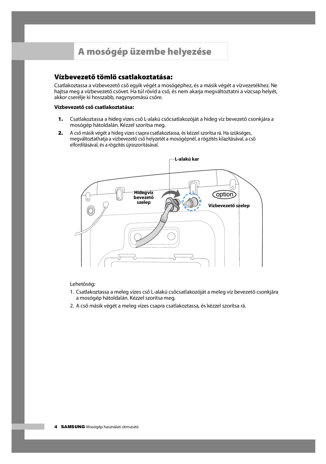 Samsung H1255AGS/XEH, H1255AGS/XEG manual Vízbevezető tömlő csatlakoztatása, Vízbevezető cső csatlakoztatása 