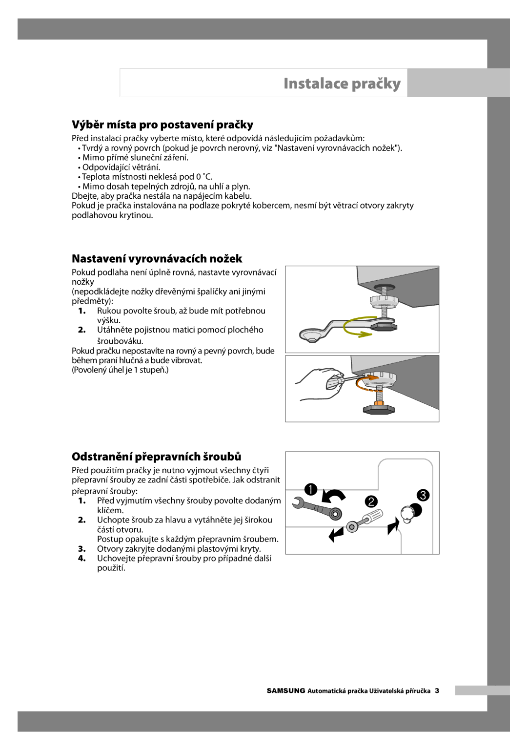 Samsung H1255AGS/XEH manual Výběr místa pro postavení pračky, Nastavení vyrovnávacích nožek, Odstranění přepravních šroubů 