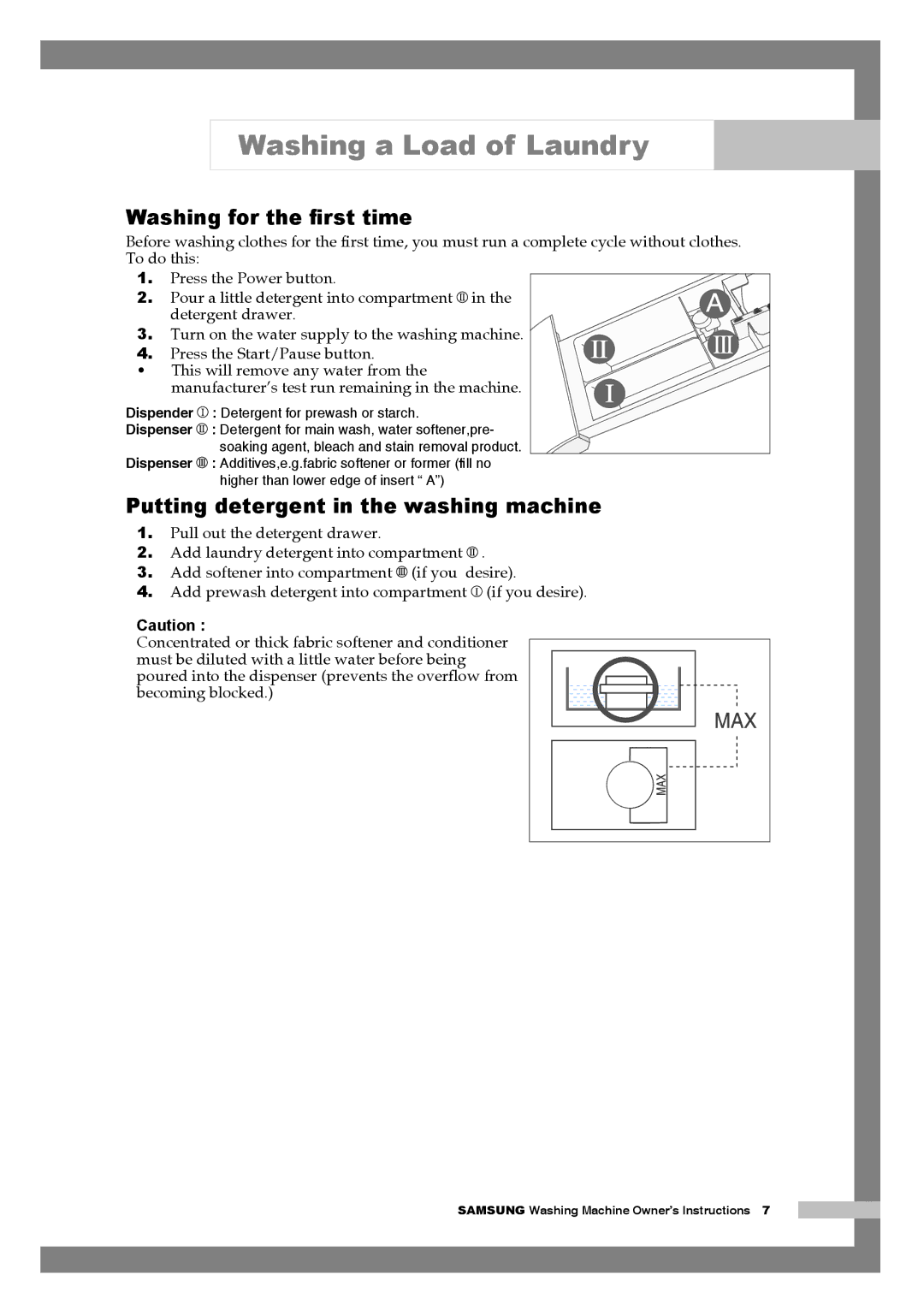 Samsung H1255AGS/XEG manual Washing a Load of Laundry, Washing for the ﬁrst time, Putting detergent in the washing machine 