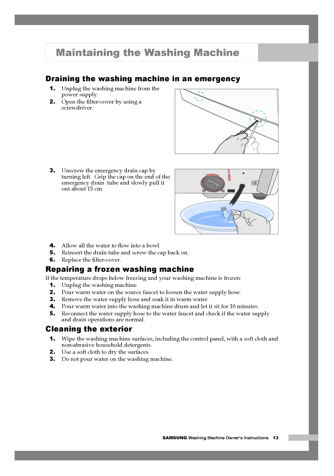 Samsung H1255AGS/XEU Maintaining the Washing Machine, Draining the washing machine in an emergency, Cleaning the exterior 