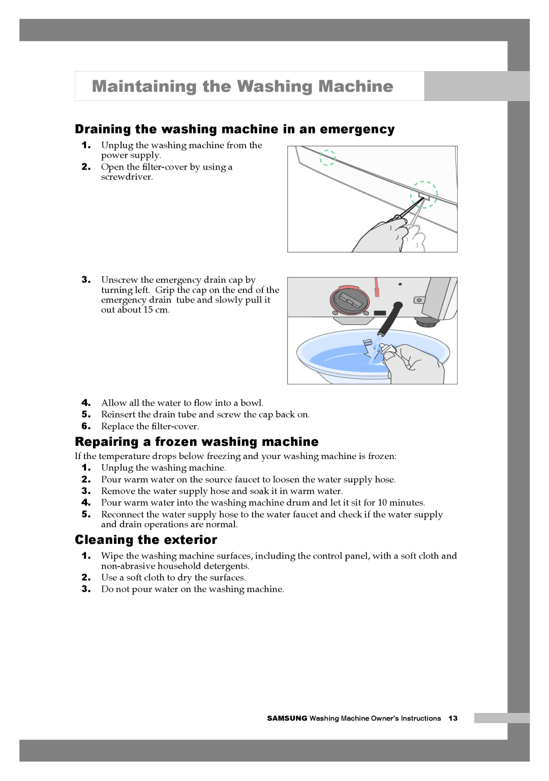 Samsung H1255AGS/YLE Maintaining the Washing Machine, Draining the washing machine in an emergency, Cleaning the exterior 