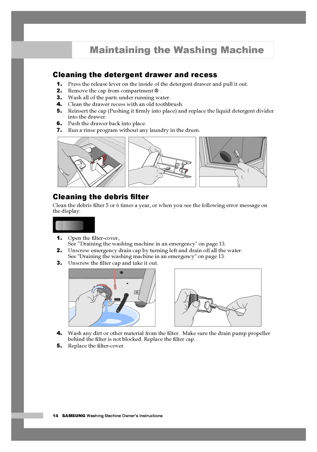 Samsung H1255AGS/XEH, H1255AGS/YLE, H1255AGS/XEG manual Cleaning the detergent drawer and recess, Cleaning the debris ﬁlter 