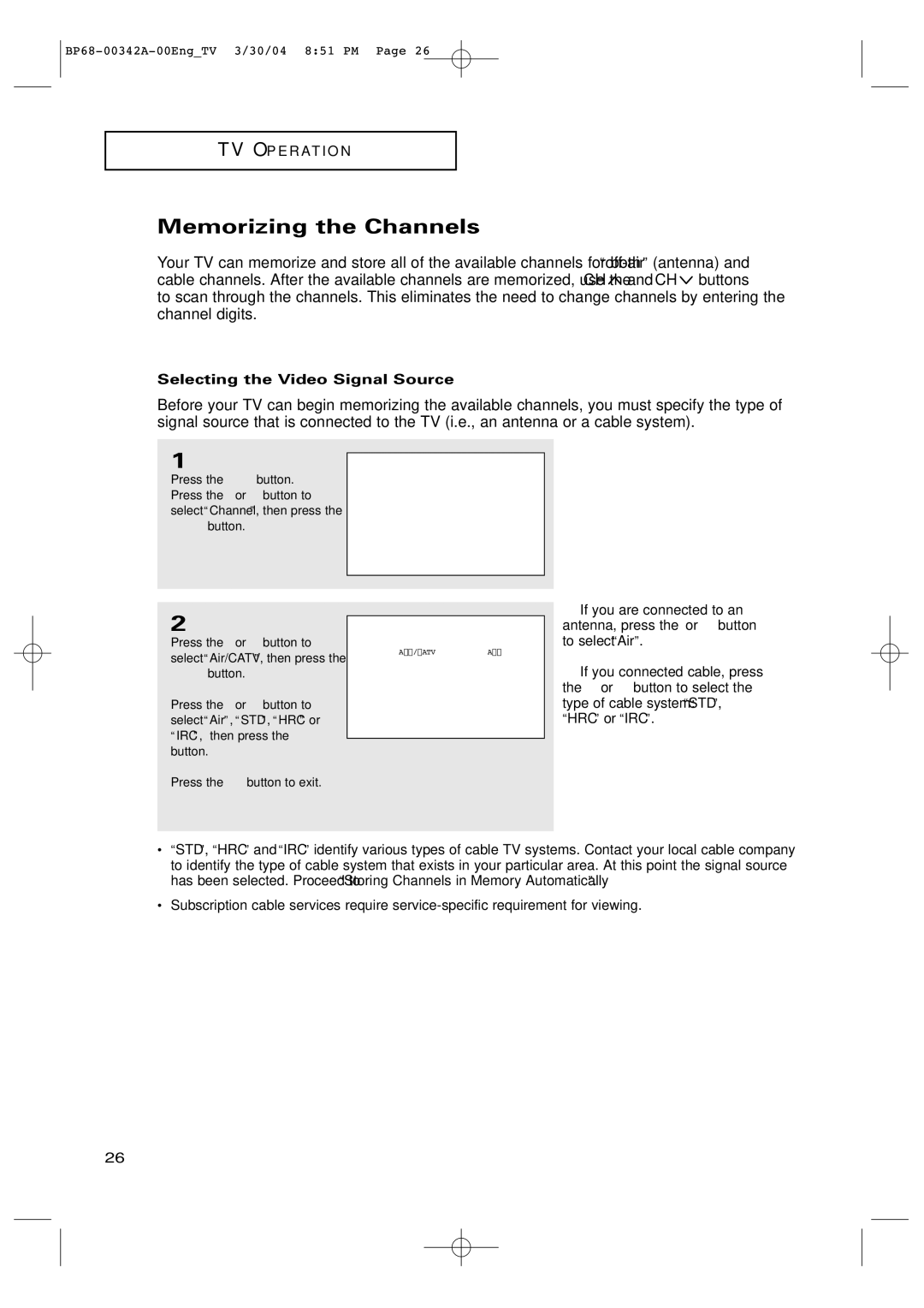 Samsung HC-P4363W manual Memorizing the Channels, Selecting the Video Signal Source 