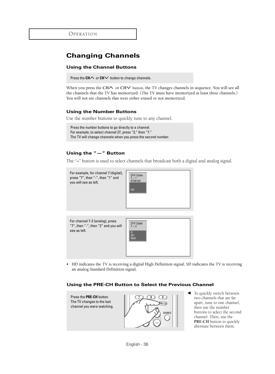 Samsung HC-S4755W manual Changing Channels, Using the Channel Buttons, Using the Number Buttons, Using the Button 