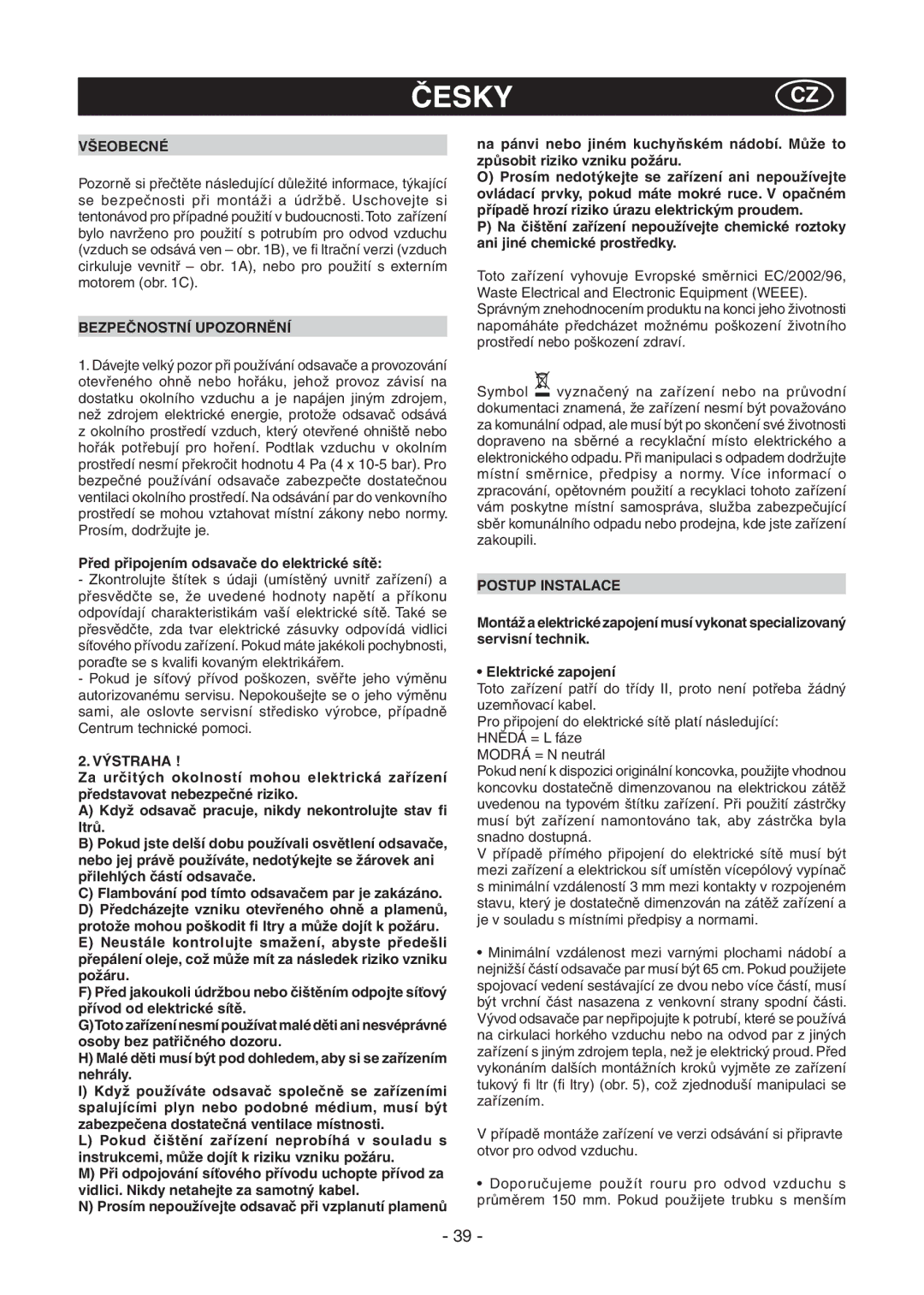 Samsung HC9247TG/XEH manual Všeobecné, Bezpečnostní Upozornění, Před připojením odsavače do elektrické sítě, Výstraha 