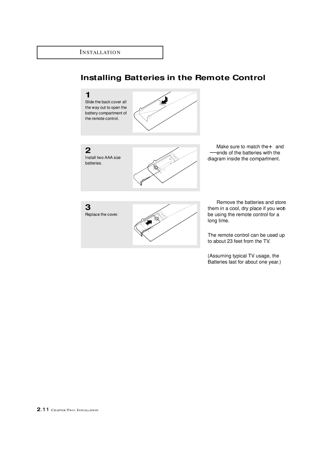 Samsung HCN4226W manual Installing Batteries in the Remote Control, Make sure to match the + 