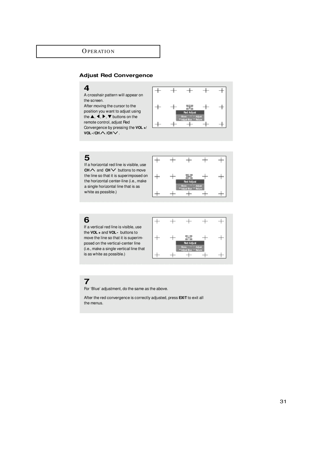 Samsung HCN559W manual Adjust Red Convergence, If a horizontal red line is visible, use, Make a single vertical line that 