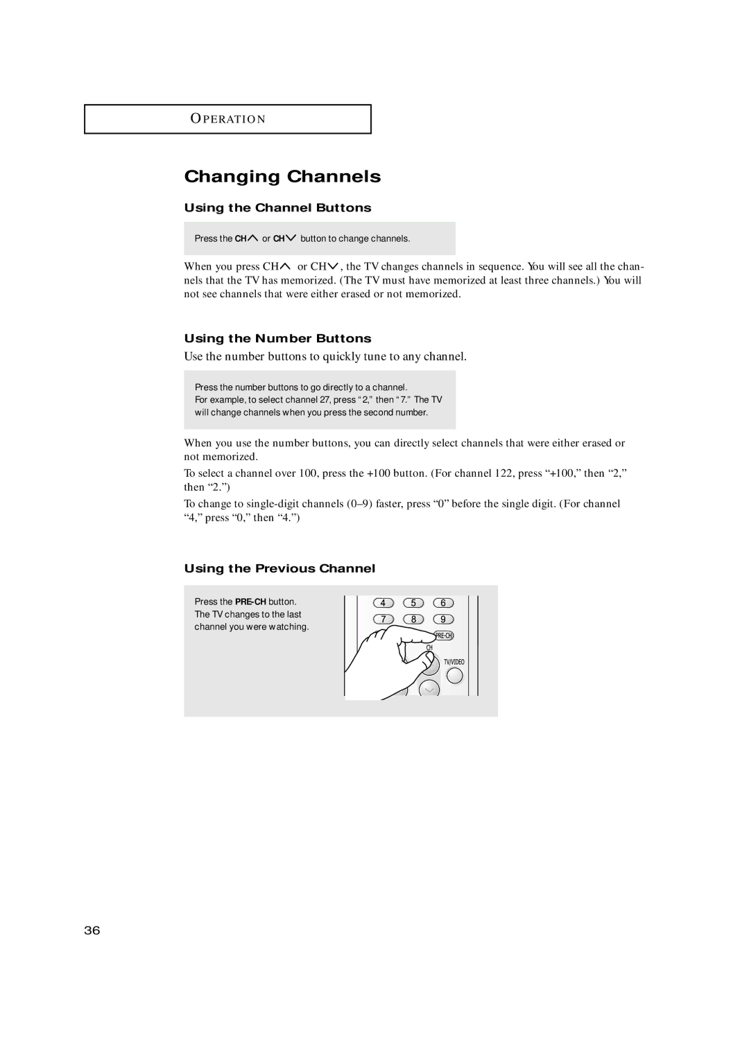 Samsung HCN559W manual Changing Channels, Using the Channel Buttons, Using the Number Buttons, Using the Previous Channel 