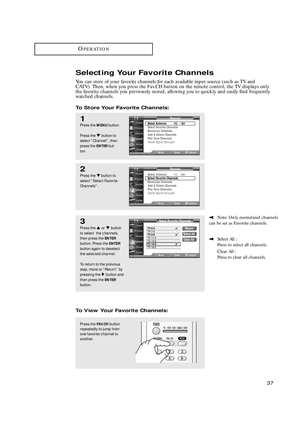 Samsung HCN529W, HCN479W Selecting Your Favorite Channels, To Store Your Favorite Channels, To View Your Favorite Channels 