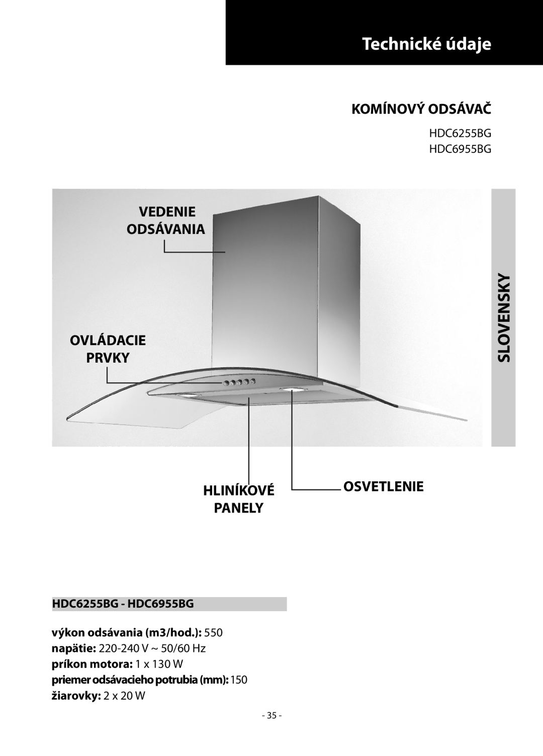 Samsung HDC6255BG/XEH manual Slovensky, Vedenie Odsávania Ovládacie Prvky Hliníkové Panely, Komínový Odsávač, Osvetlenie 