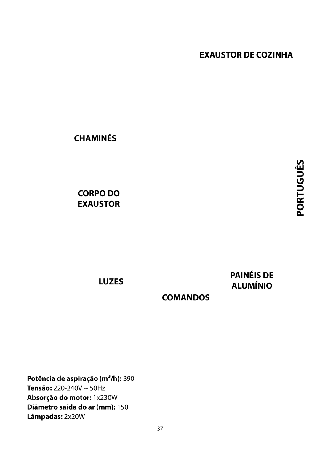 Samsung HDC9147BX/XSA manual Chaminés, Luzes, Painéis DE Alumínio Comandos 