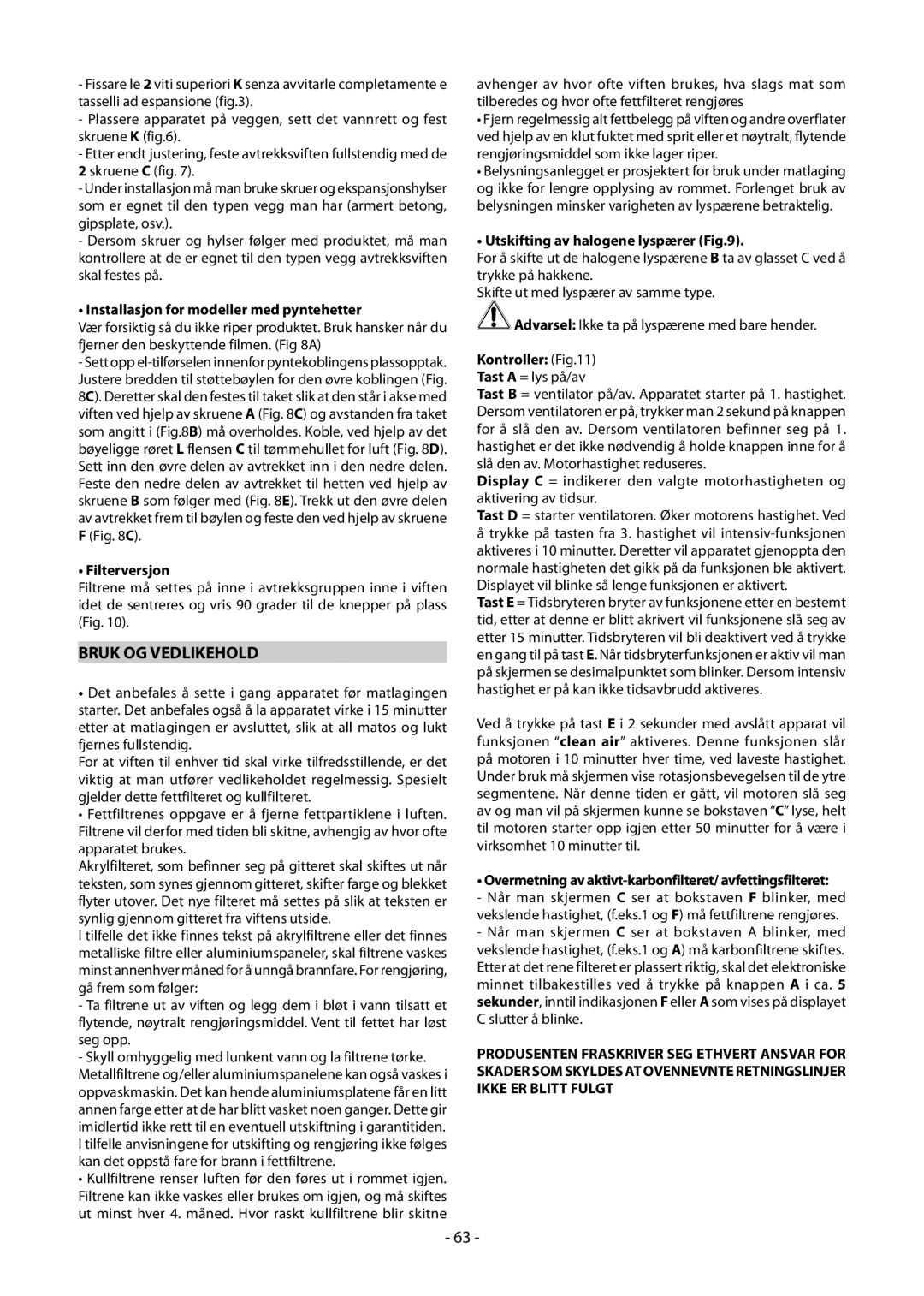 Samsung HDC9475TG/XEF, HDC9475TG/XEO manual Bruk OG Vedlikehold, Installasjon for modeller med pyntehetter, Filterversjon 