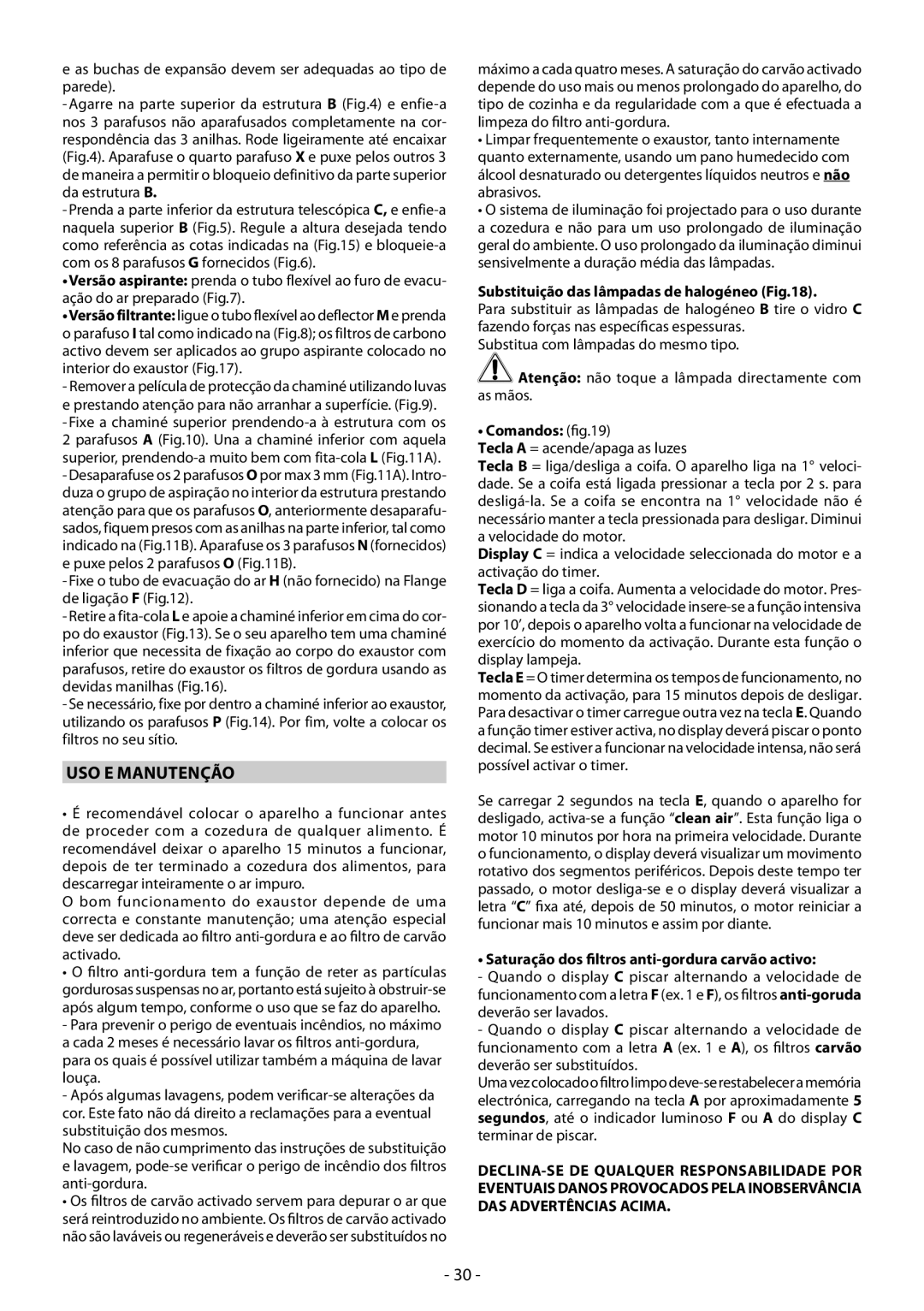 Samsung HDC9B90TX/EUR manual USO E Manutenção, As buchas de expansão devem ser adequadas ao tipo de parede, Comandos 