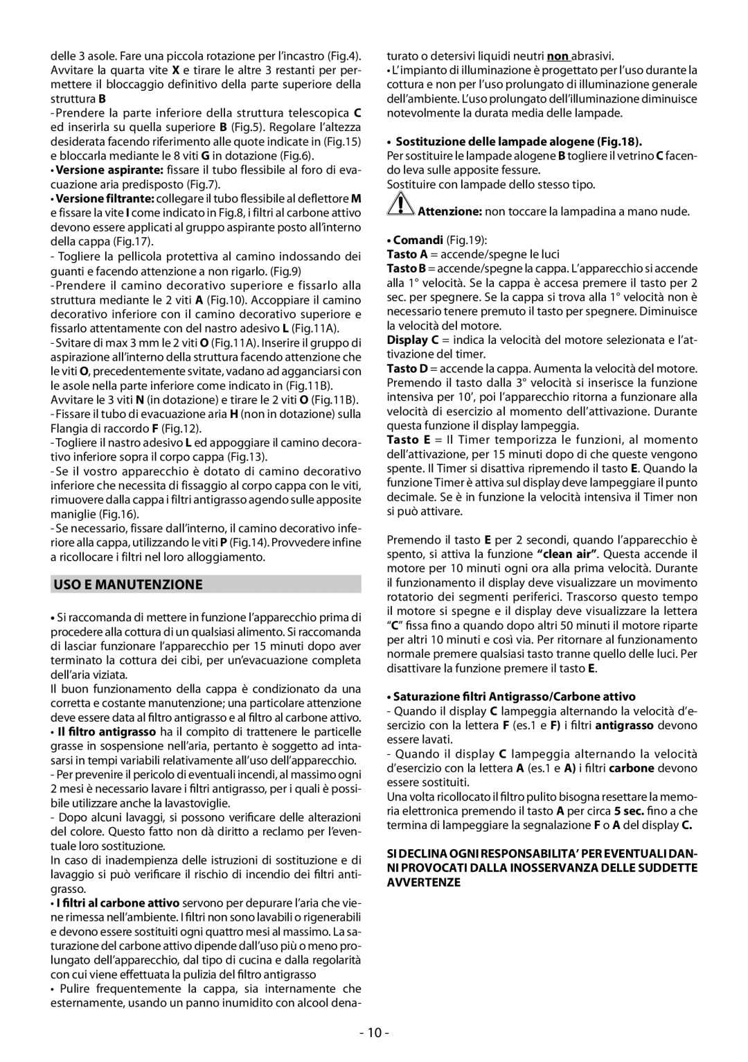 Samsung HDC9B90UX/EUR manual USO E Manutenzione, Turato o detersivi liquidi neutri non abrasivi 