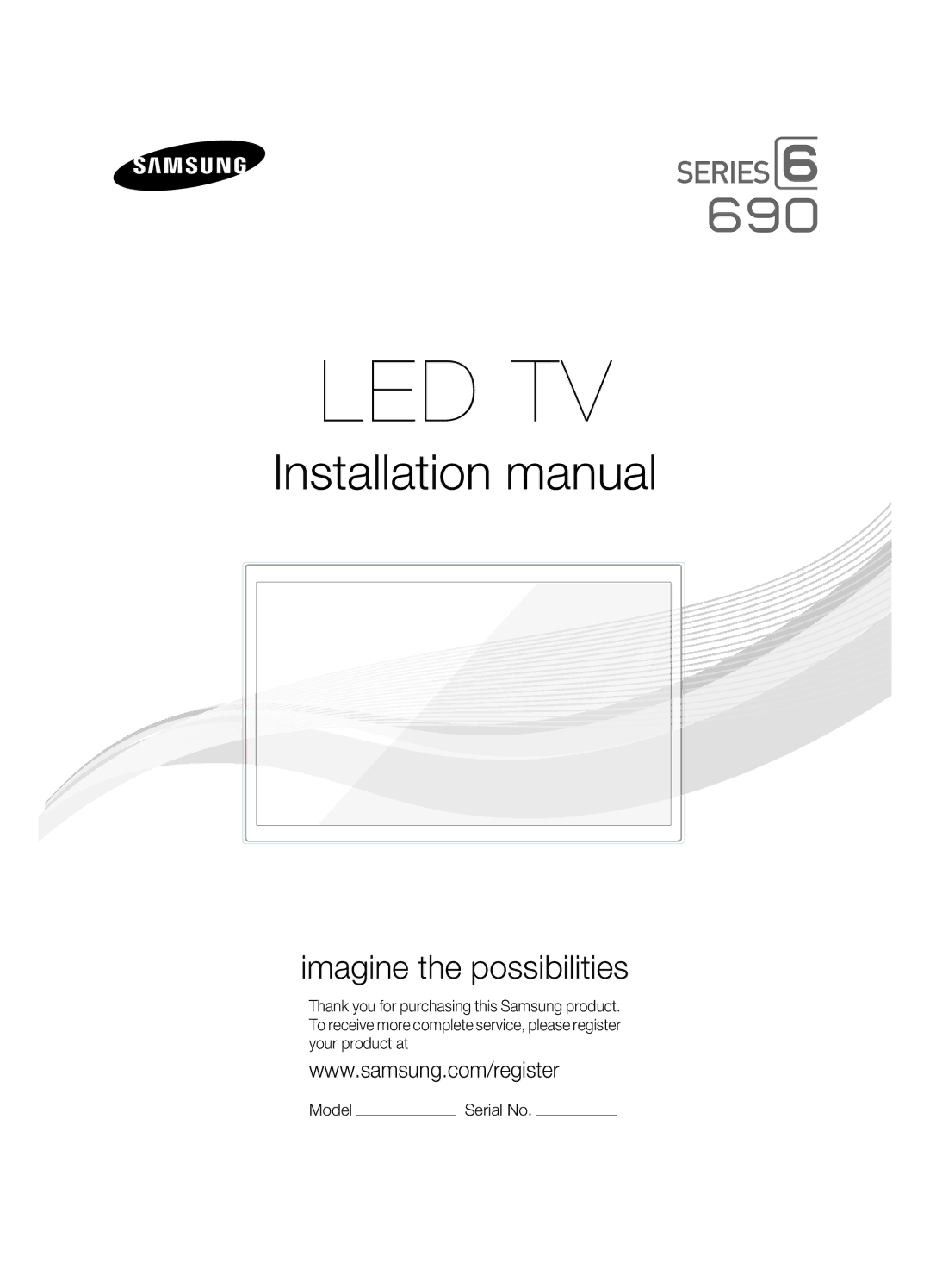 Samsung HG46NB690QFXZA, HG40NB690QFXZA, HG55NB690QFXZA, HG32NB690PFXZA installation manual Led Tv, Serial No 