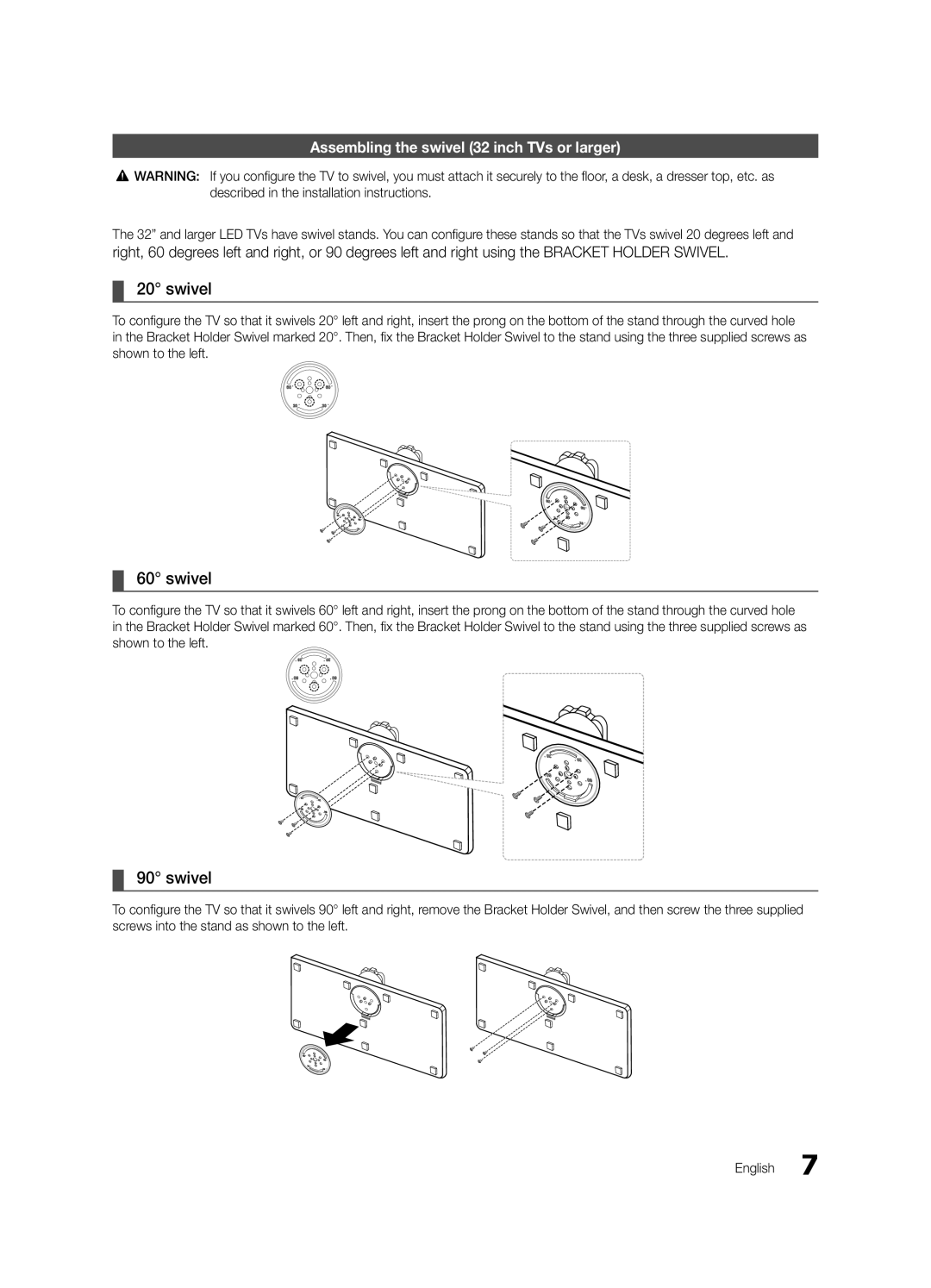 Samsung HG32NB690PFXZA, HG40NB690QFXZA, HG46NB690QFXZA, HG55NB690QFXZA Swivel, Assembling the swivel 32 inch TVs or larger 