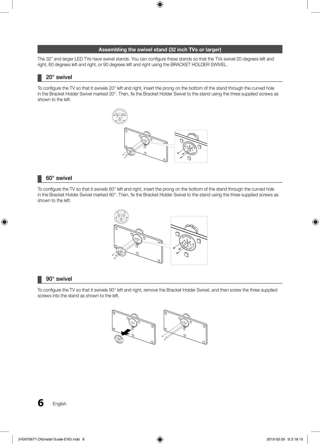 Samsung HG46NB677FFXZA, HG46NB670FFXZA, HG40NB670FFXZA Swivel, Assembling the swivel stand 32 inch TVs or larger 