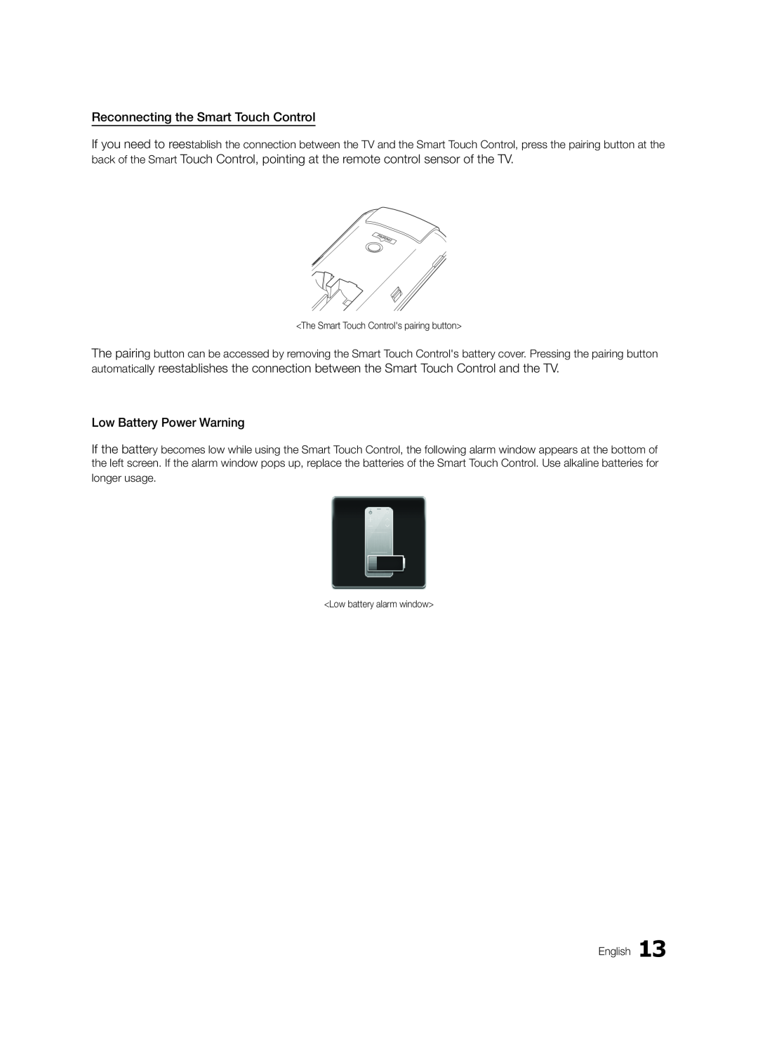 Samsung HG46NB890XFXZA, HG65NB890XFXZA installation manual Reconnecting the Smart Touch Control, Low Battery Power Warning 