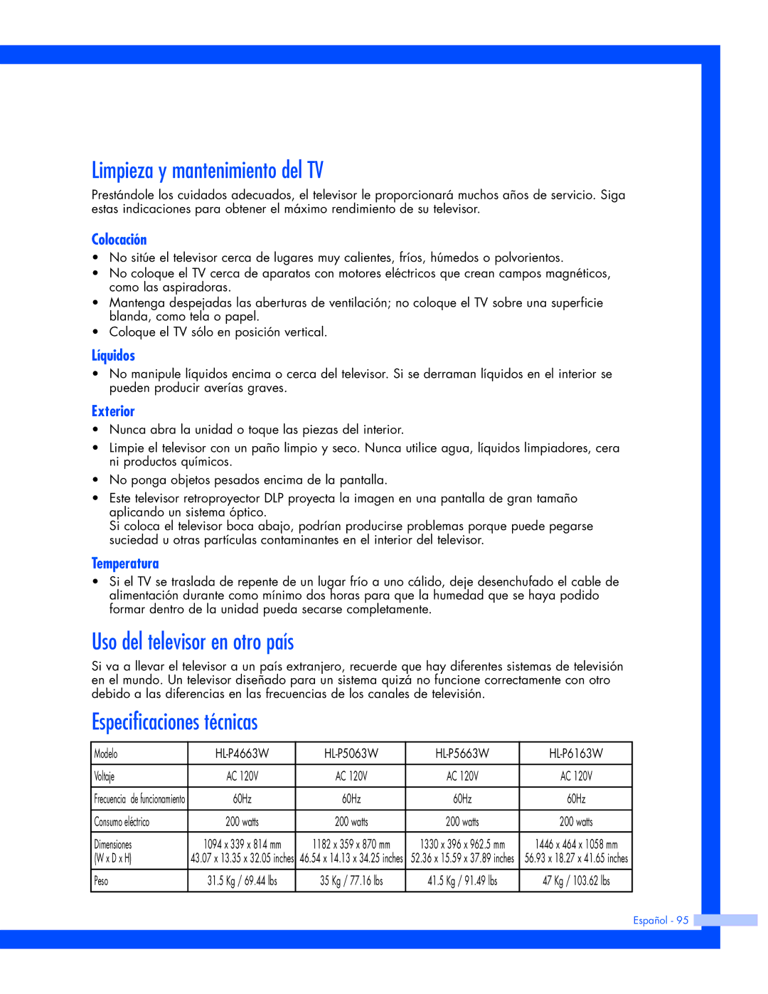 Samsung HL-P4663W, HL-P6163W Limpieza y mantenimiento del TV, Uso del televisor en otro país, Especificaciones técnicas 