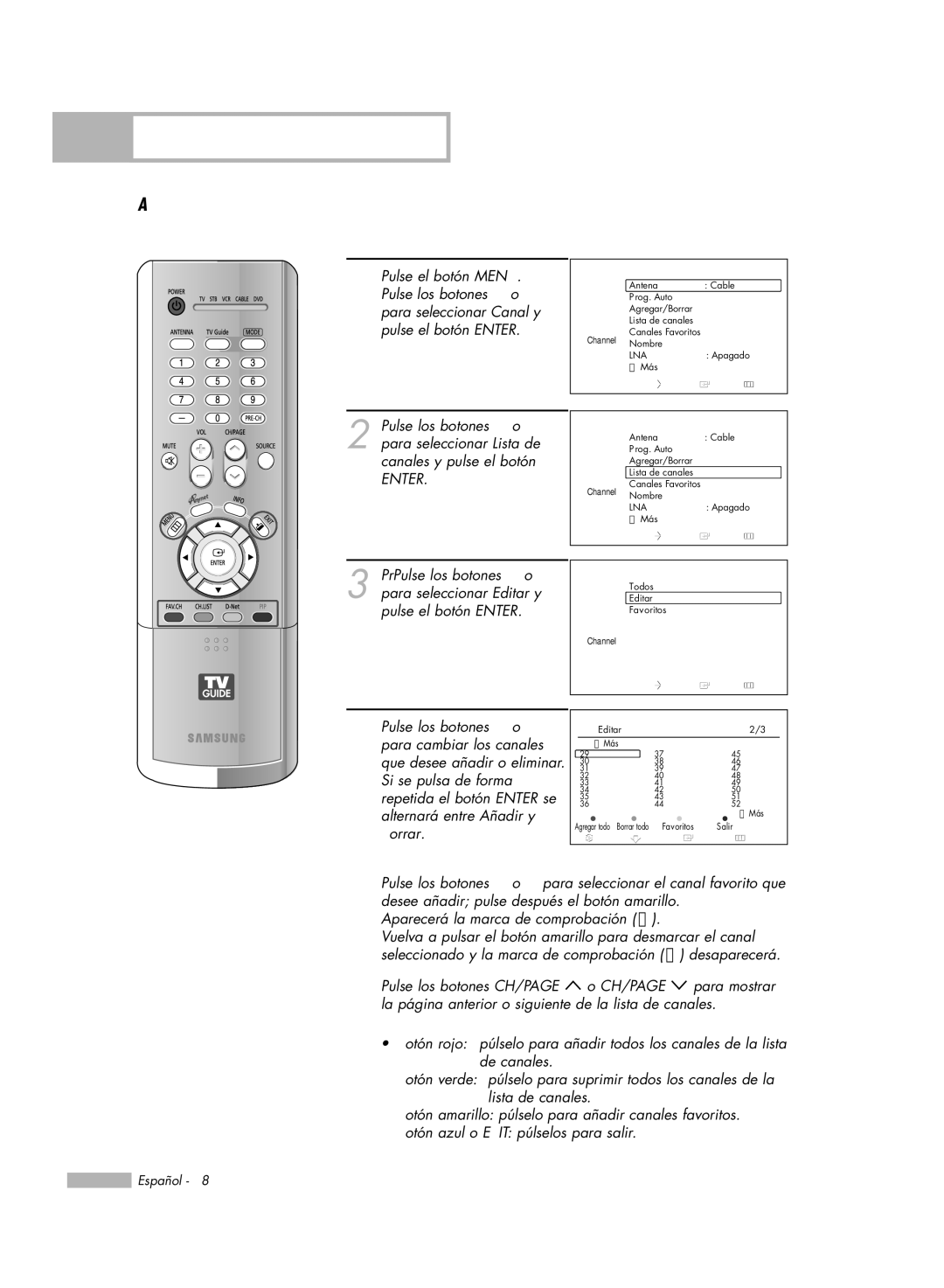 Samsung HL-R6178W, HL-R5078W Adición y borrado de los canales, Pulse los botones … o †, Para cambiar los canales, Borrar 