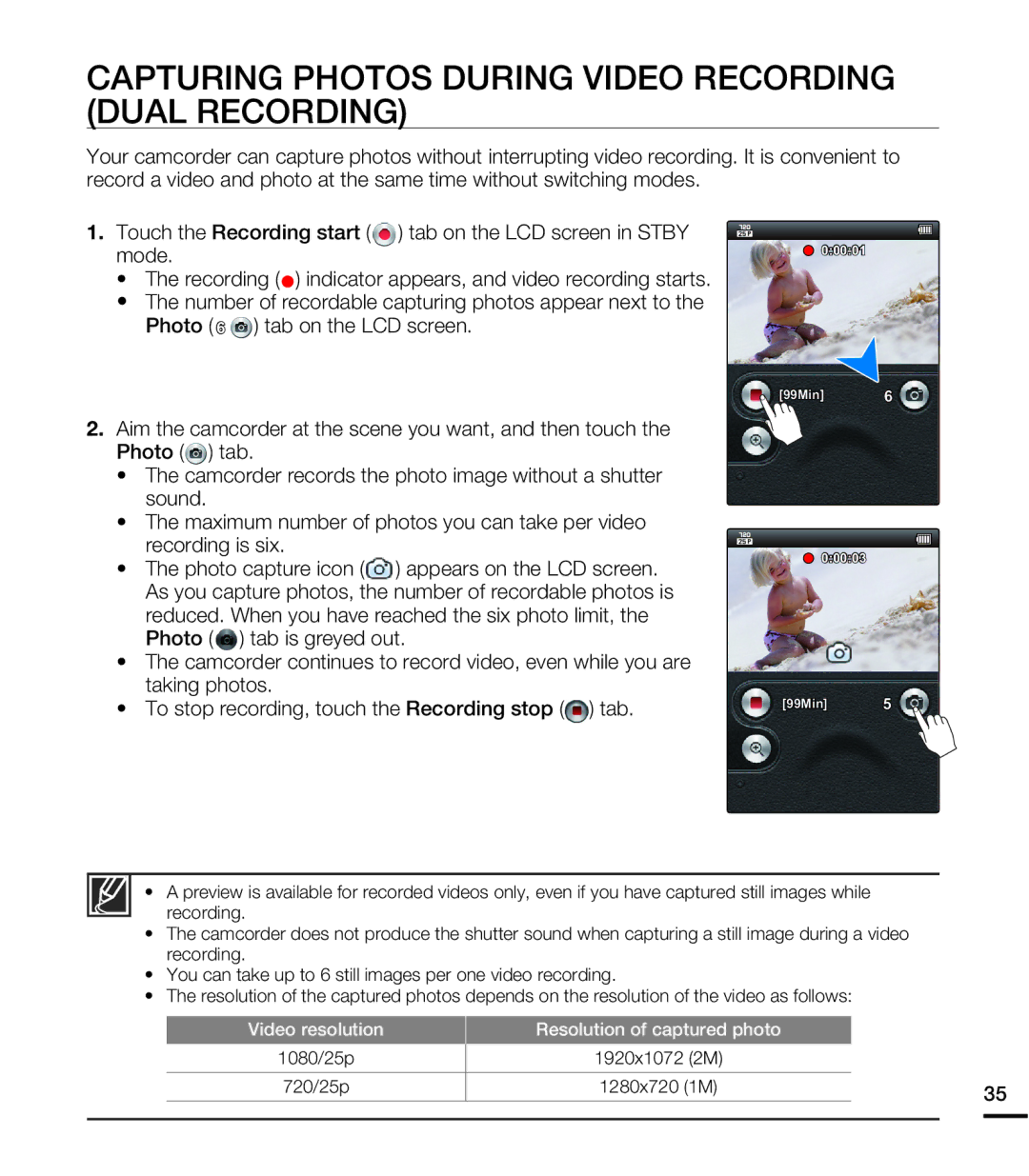 Samsung HMX-E10OP/EDC, HMX-E10BP/EDC, HMX-E10WP/EDC, HMX-E10OP/XER Capturing Photos During Video Recording Dual Recording 