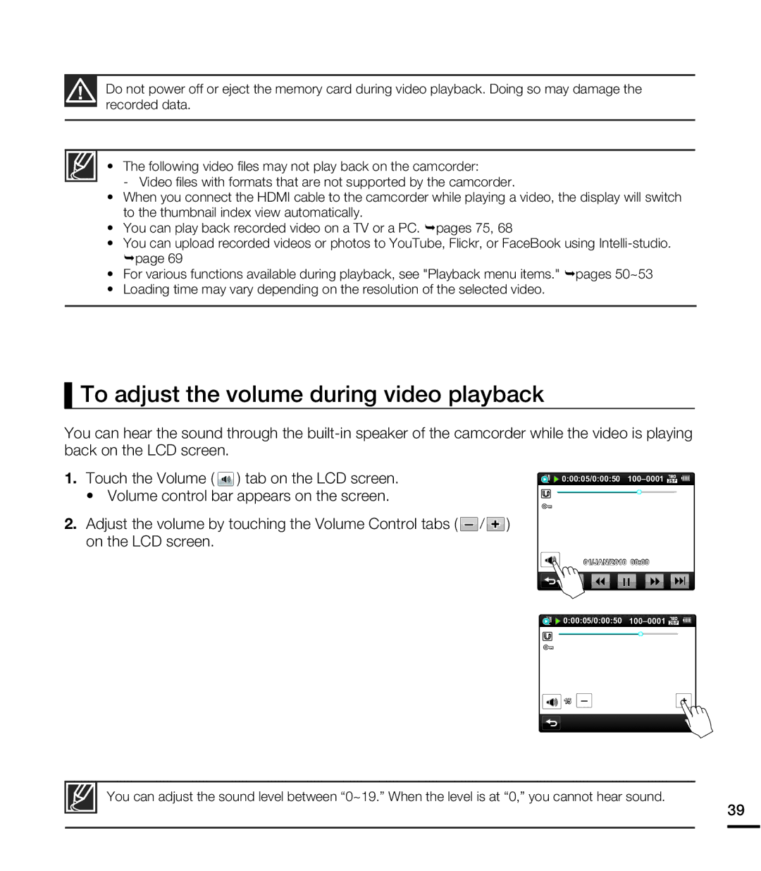 Samsung HMX-E10BP/XER, HMX-E10BP/EDC To adjust the volume during video playback, Touch the Volume tab on the LCD screen 