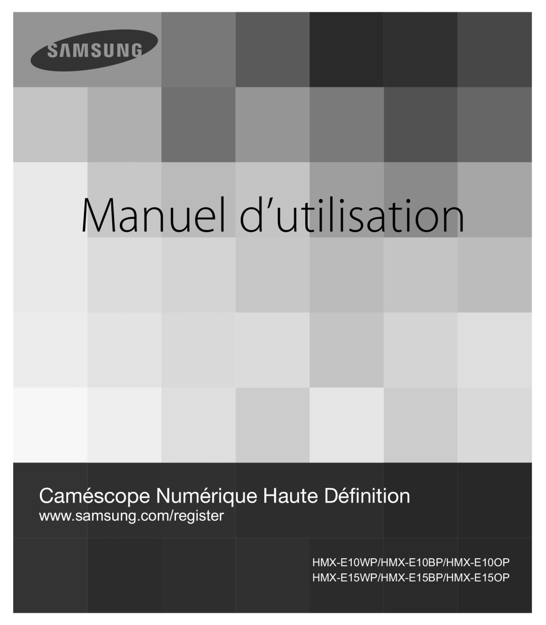 Samsung HMX-E10OP/EDC, HMX-E10BP/EDC, HMX-E10WP/EDC manual Manuel d’utilisation 