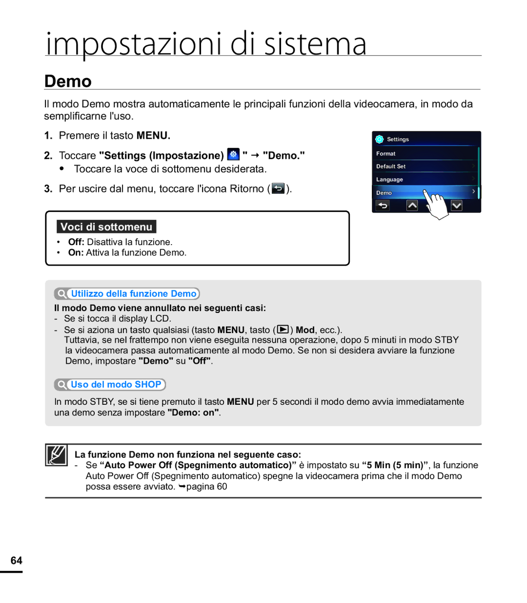 Samsung HMX-E10OP/EDC manual Toccare Settings Impostazione Demo, Il modo Demo viene annullato nei seguenti casi 