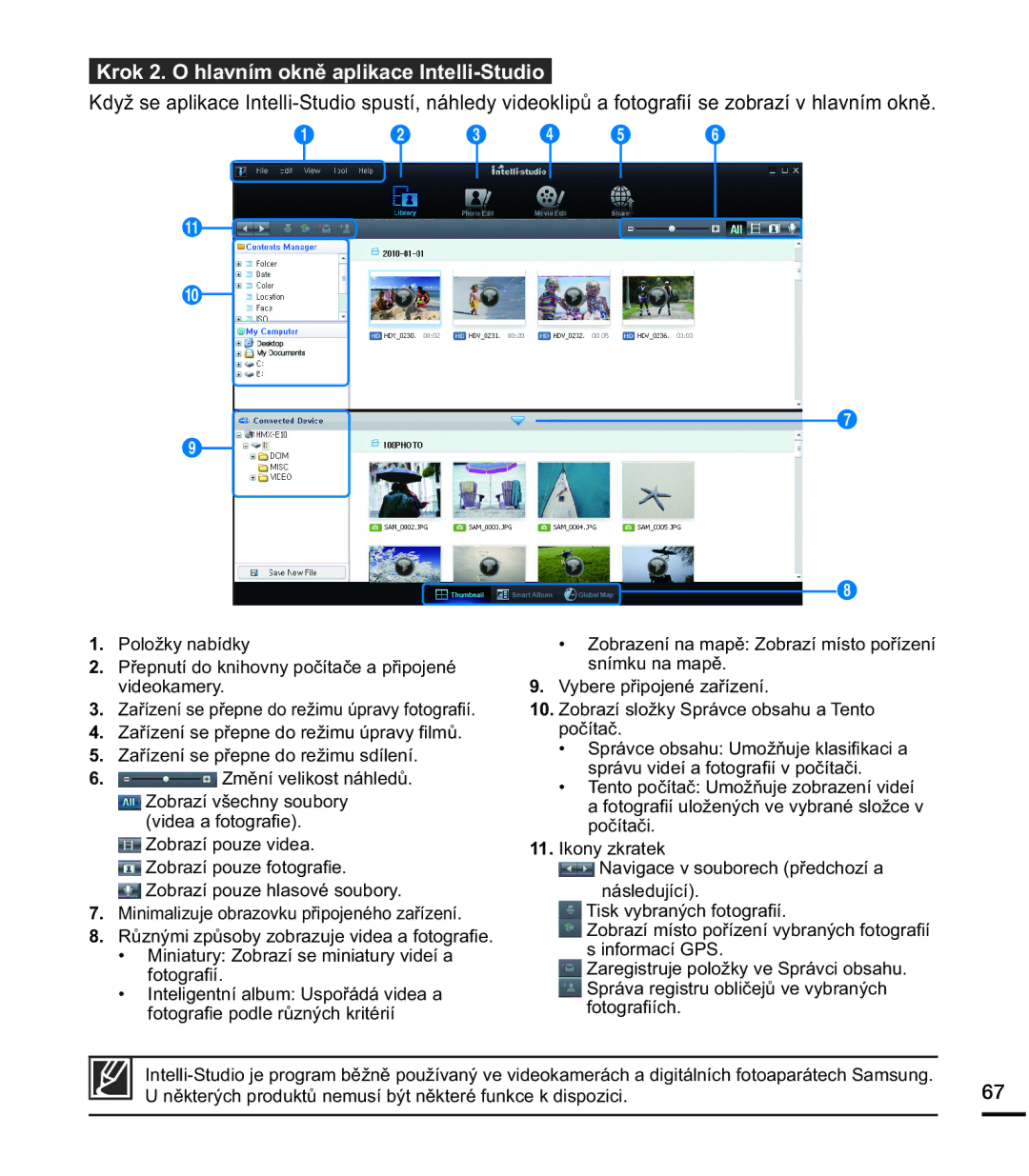 Samsung HMX-E10BP/EDC manual URN2KODYQtPRNQČDSOLNDFH,QWHOOL6WXGLR, Ylghrndphu\, YlghdDIrwrjud¿H 