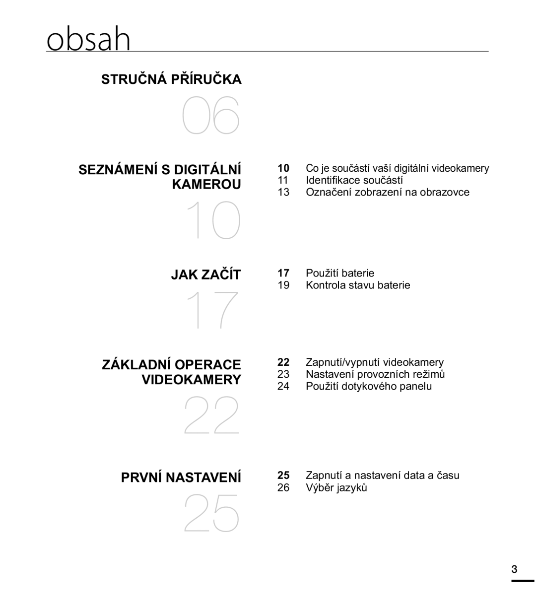 Samsung HMX-E10BP/EDC manual Obsah,  .RqwurodVwdyxEdwhulh, 9êEČUMD\NĤ,  &RMHVRXþiVWtYDãtGLJLWiOQtYLGHRNDPHU 