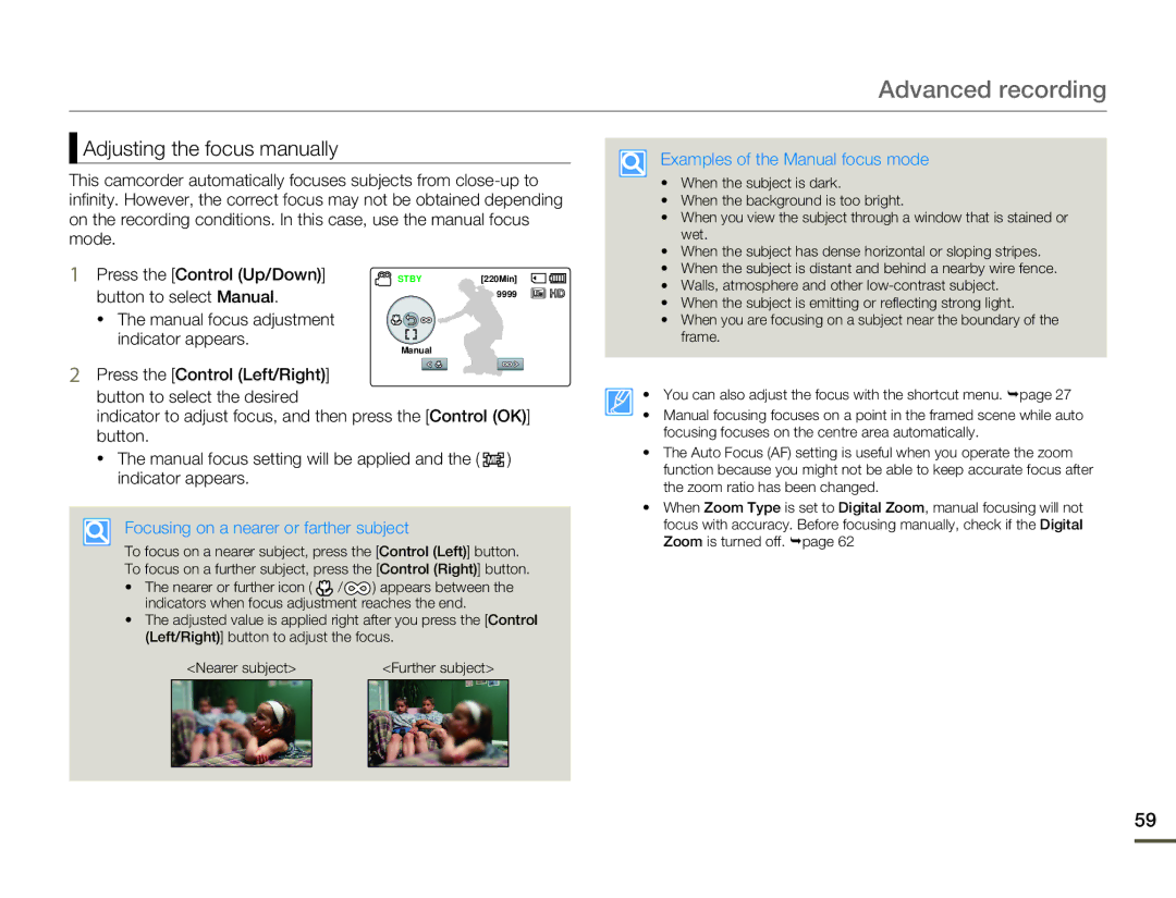 Samsung HMX-F80 Adjusting the focus manually, Examples of the Manual focus mode, Focusing on a nearer or farther subject 