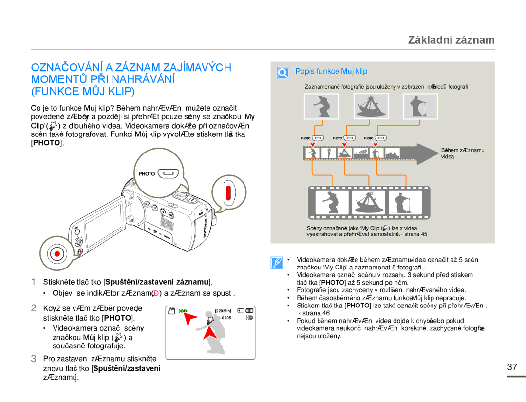 Samsung HMX-F80BP/EDC manual StisknČte tlaþítko Photo, 3opis Iunkce 0Ĥj klip 