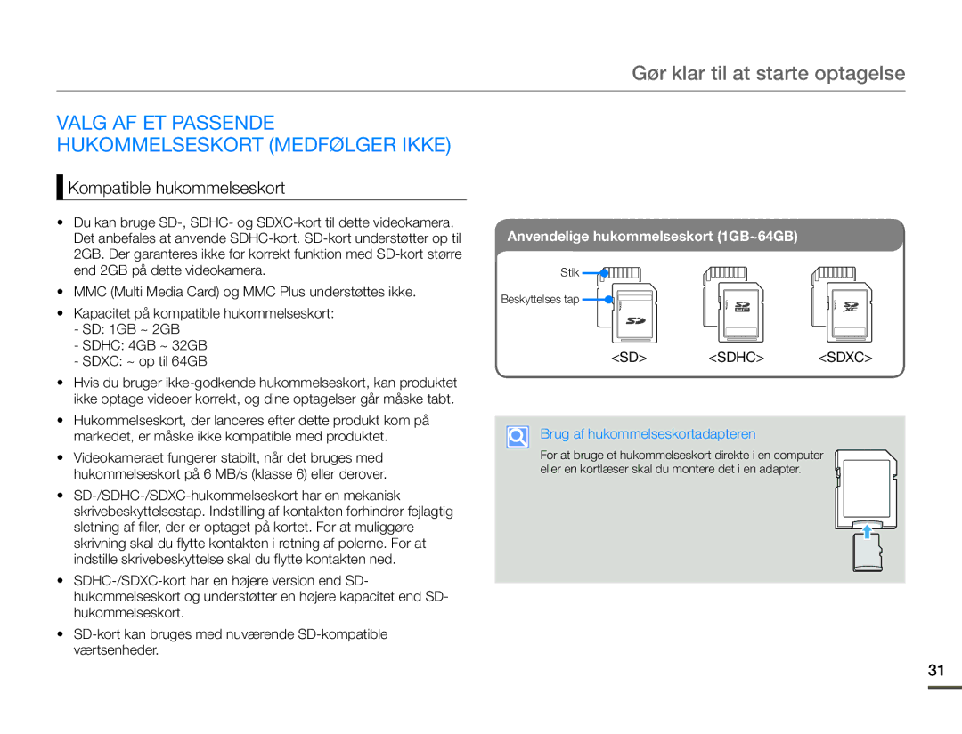 Samsung HMX-F80BP/EDC manual Gør klar til at starte optagelse, Valg AF ET Passende Hukommelseskort Medfølger Ikke 