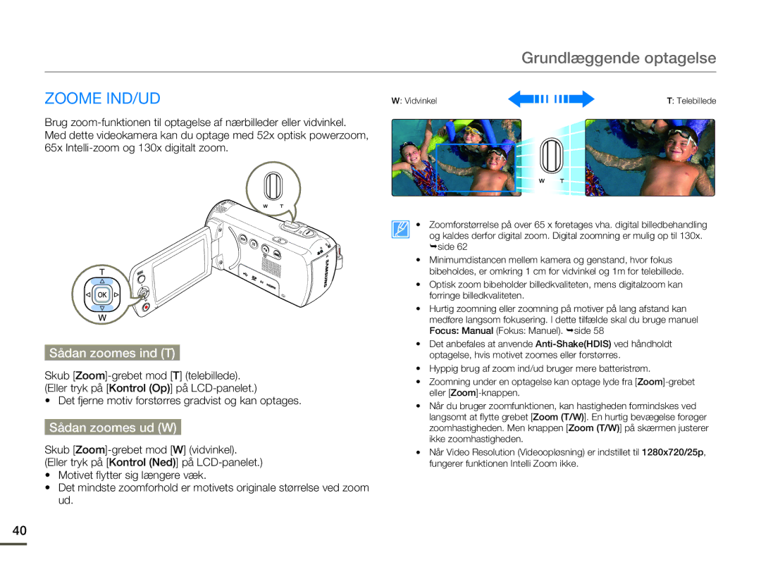 Samsung HMX-F80BP/EDC manual Zoome IND/UD, Sådan zoomes ind T, Sådan zoomes ud W 