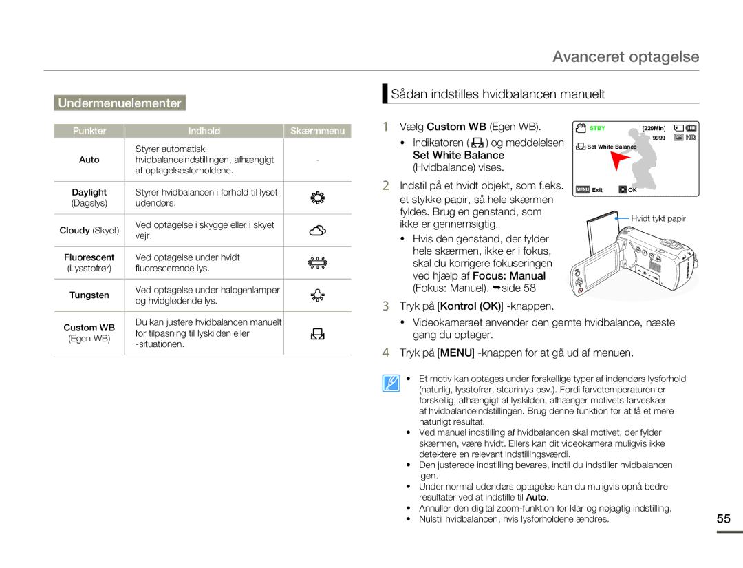 Samsung HMX-F80BP/EDC manual Sådan indstilles hvidbalancen manuelt, Vælg Custom WB Egen WB, Indikatoren og meddelelsen 