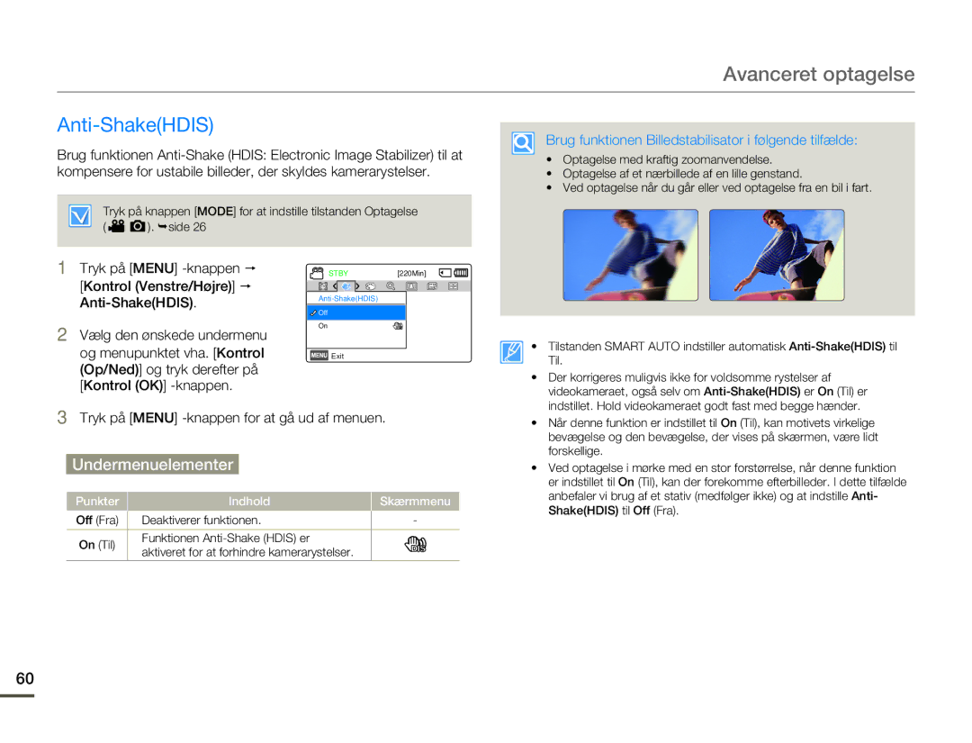 Samsung HMX-F80BP/EDC manual Anti-ShakeHDIS, Brug funktionen Billedstabilisator i følgende tilfælde 