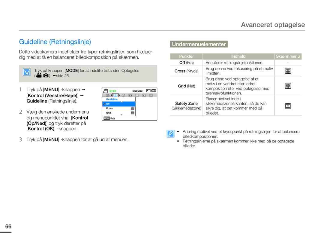 Samsung HMX-F80BP/EDC manual Guideline Retningslinje, Tryk på Menu -knappen for at gå ud af menuen 