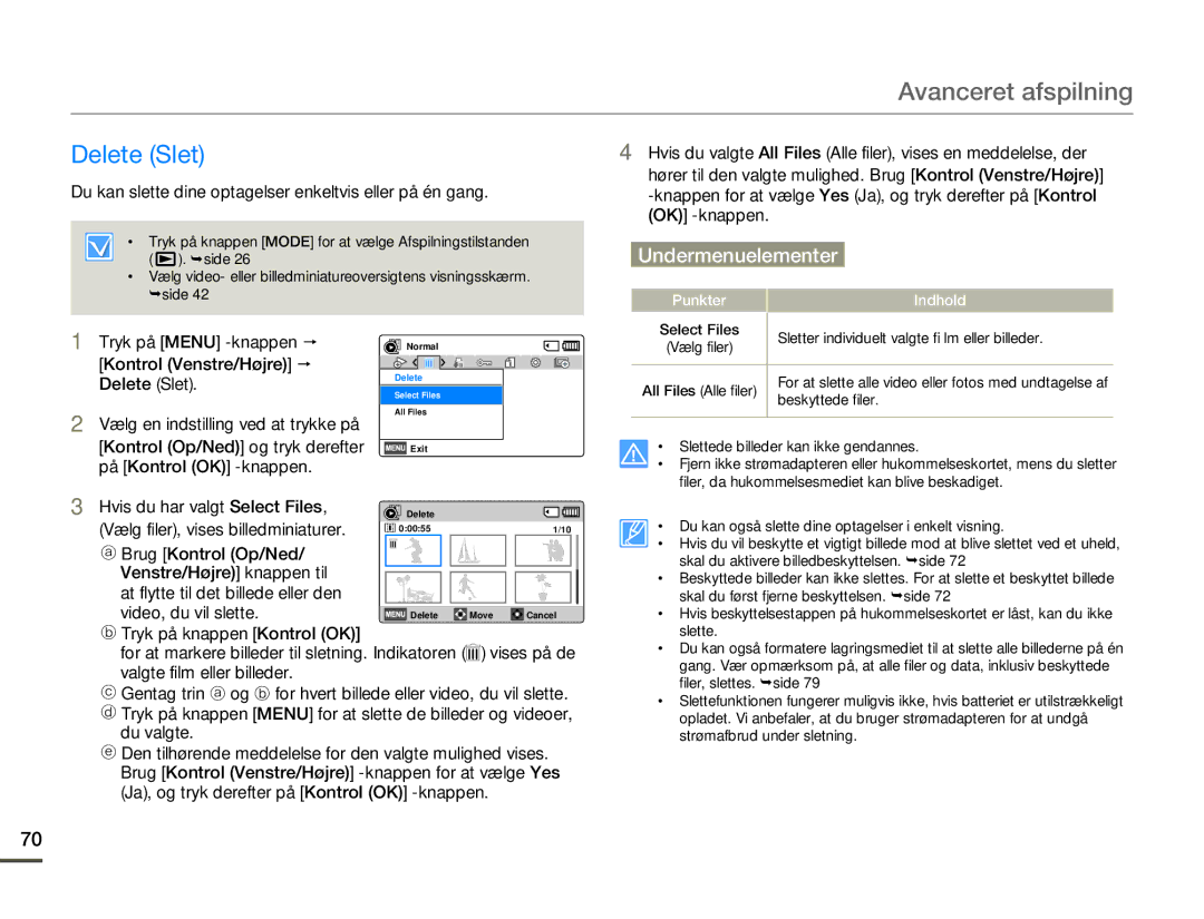 Samsung HMX-F80BP/EDC manual Delete Slet, Hvis du har valgt Select Files, Vælg filer, vises billedminiaturer 