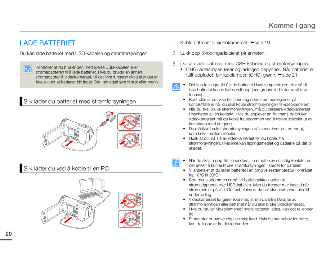 Samsung HMX-F80BP/EDC manual Komme i gang, Lade Batteriet, Du kan lade batteriet med USB-kabelen og strømforsyningen 