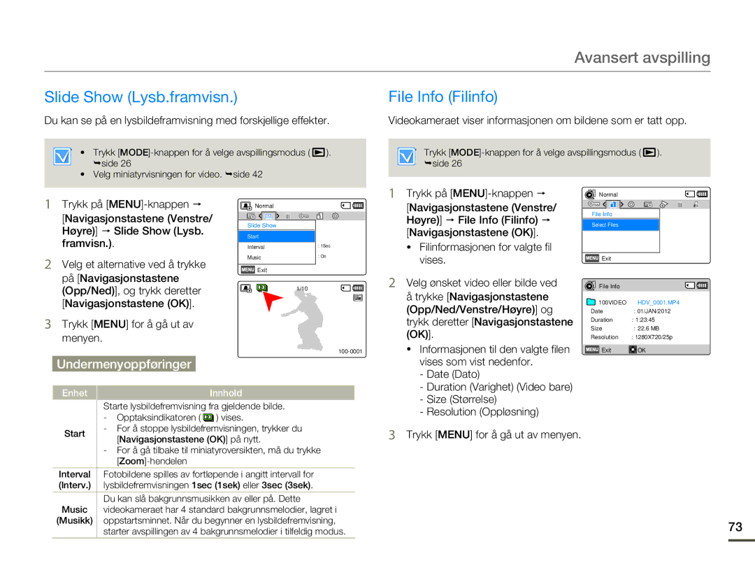 Samsung HMX-F80BP/EDC Slide Show Lysb.framvisn, File Info Filinfo, Vises som vist nedenfor, Date Dato, Size Størrelse 