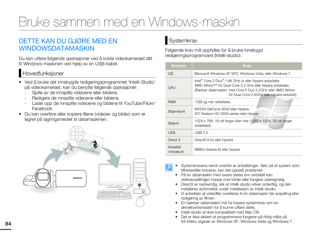 Samsung HMX-F80BP/EDC Bruke sammen med en Windows-maskin, Dette KAN DU Gjøre MED EN Windowsdatamaskin, Hovedfunksjoner 