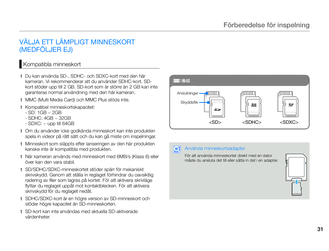 Samsung HMX-F80BP/EDC manual Förberedelse för inspelning, Välja ETT Lämpligt Minneskort Medföljer EJ, Kompatibla minneskort 