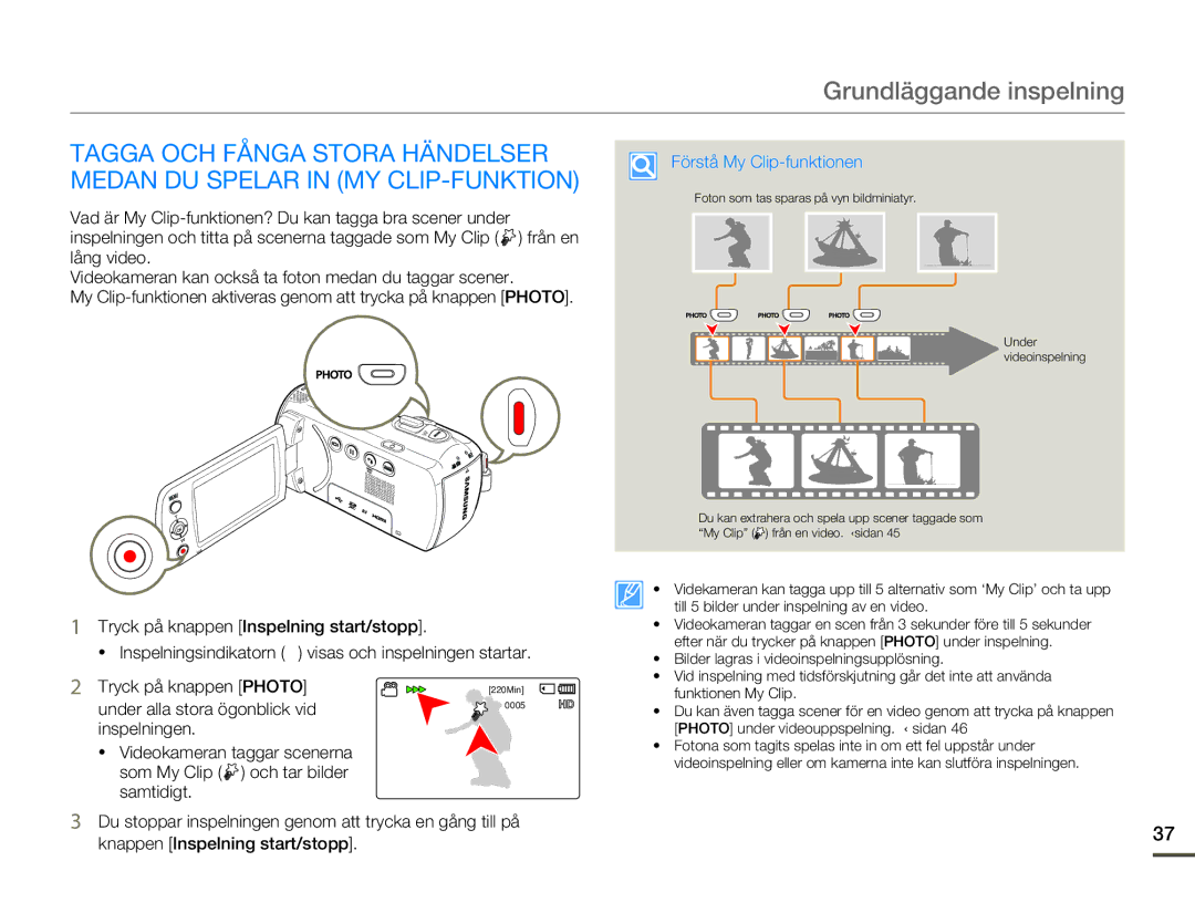 Samsung HMX-F80BP/EDC manual Förstå My Clip-funktionen, Under alla stora ögonblick vid 