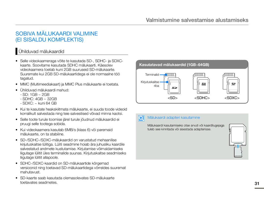 Samsung HMX-F80BP/EDC manual Valmistumine salvestamise alustamiseks, Sobiva Mälukaardi Valimine EI Sisaldu Komplektis 