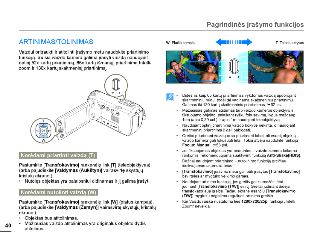 Samsung HMX-F80BP/EDC manual Norơdami priartinti vaizdą T, Norơdami nutolinti vaizdą W, ‡ 2EMHNWDVEXVDWLWROLQLPDV 