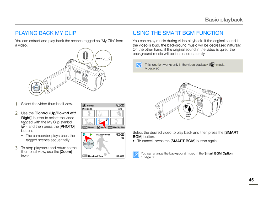 Samsung HMX-F90WN/XAA, HMX-F90BN/XAA Playing Back My Clip, Using the Smart BGM Function, Then press the Photo button 