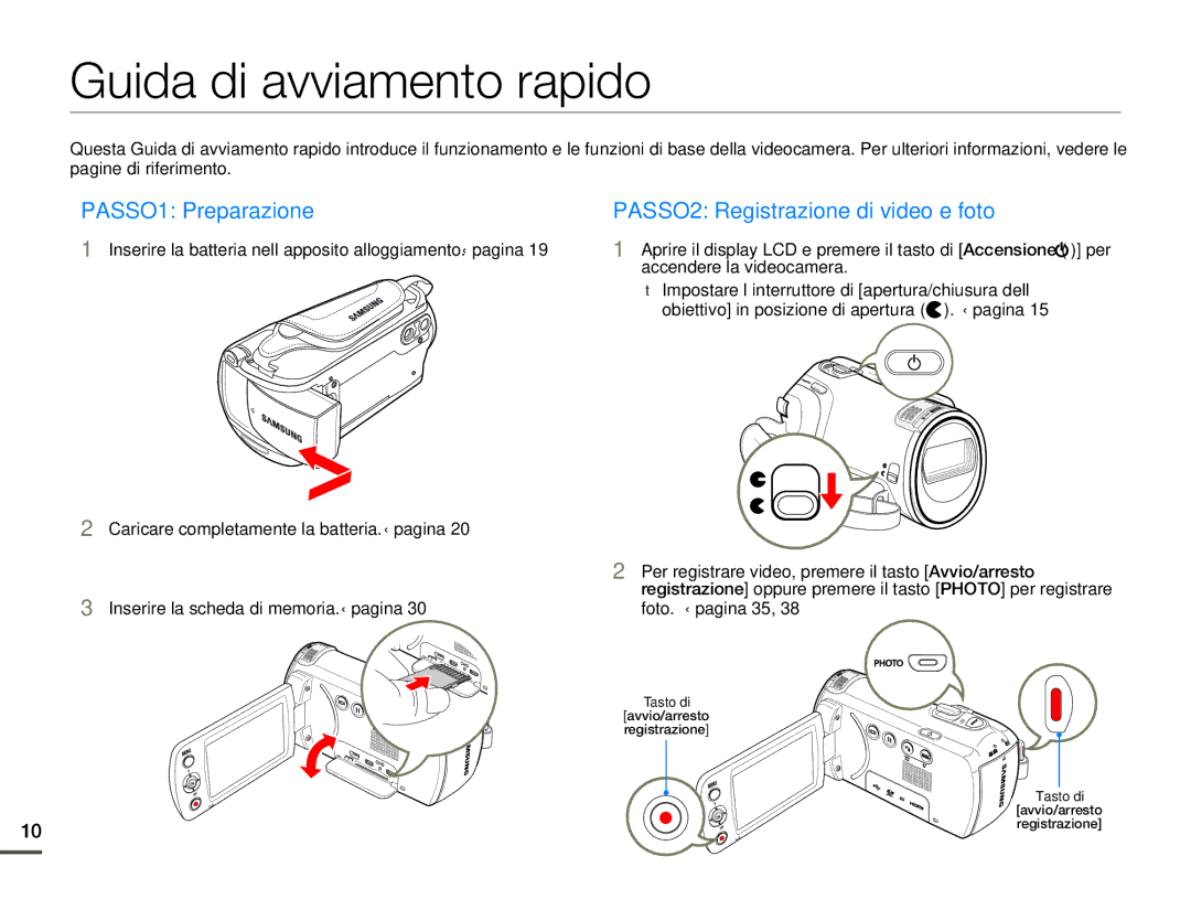 Samsung HMX-F90BP/EDC, HMX-F90WP/EDC Guida di avviamento rapido, Inserire la batteria nell’apposito alloggiamento. pagina 