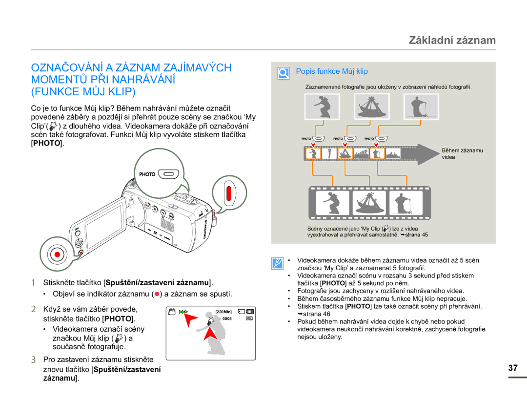 Samsung HMX-F90WP/EDC, HMX-F90BP/EDC manual QRYXWODþtWNR6SXãWČQtDVWDYHQt, Záznamu 