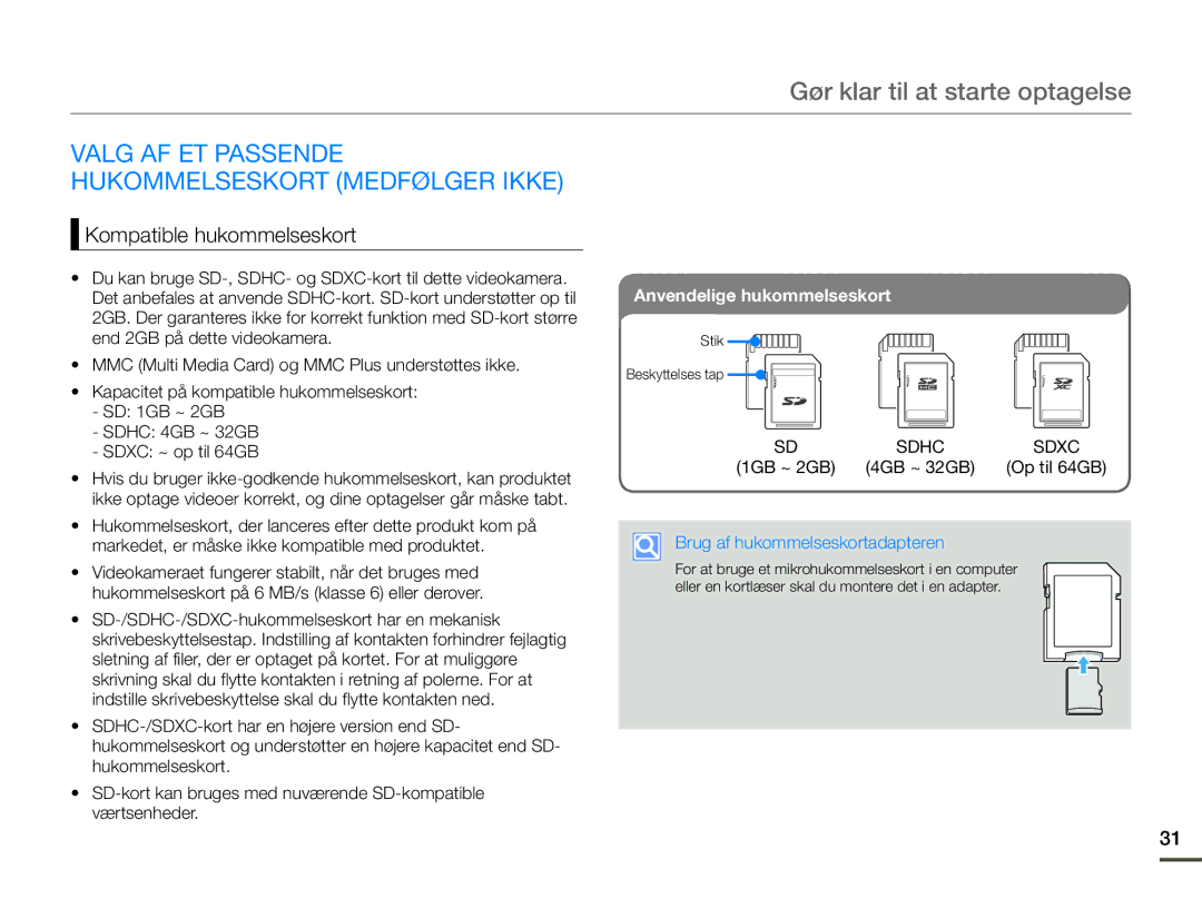 Samsung HMX-F90WP/EDC, HMX-F90BP/EDC Gør klar til at starte optagelse, Valg AF ET Passende Hukommelseskort Medfølger Ikke 